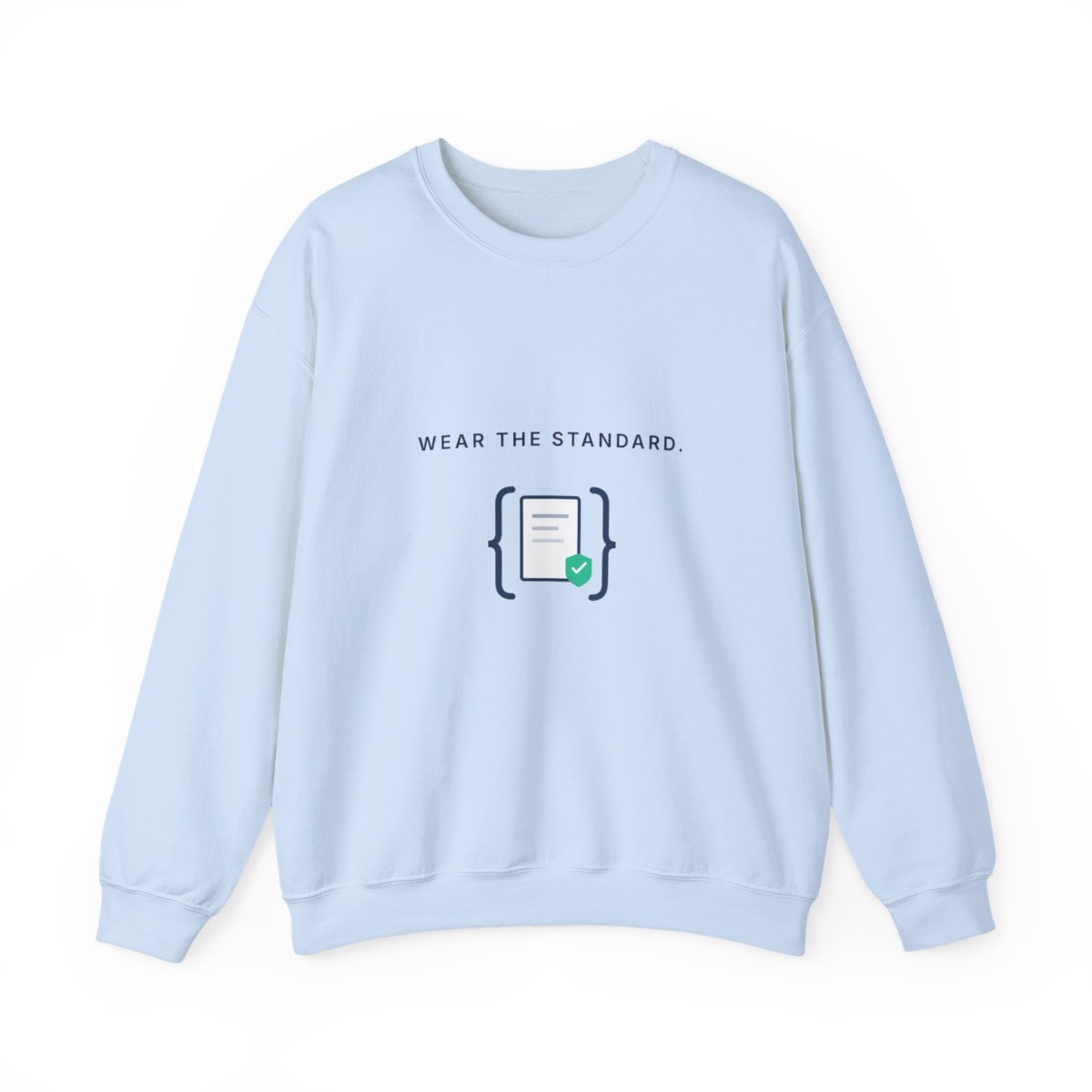 Wear the Standard Sweatshirt